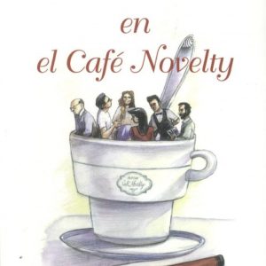 Un día en el cafe Novelty LC