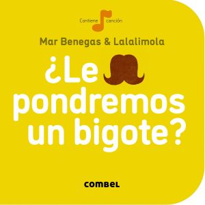 ¿Le pondremos un bigote? COMBEL