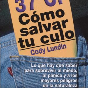 37ºC. Cómo salvar tu culo DESNIVEL