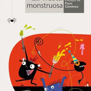 La fiesta monstruosa ALGAR EDITORIAL