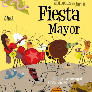 La fiesta mayor ALGAR EDITORIAL