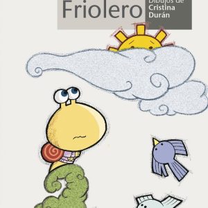El caracol friolero ALGAR EDITORIAL