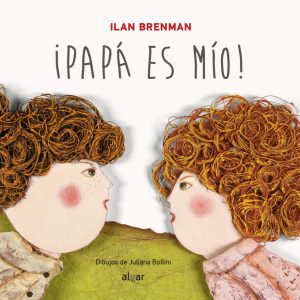 ¡PAPÁ ES MIO! ALGAR EDITORIAL