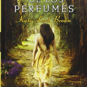 El jardín de los perfumes EDICIONES B