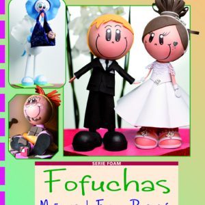 Fofuchas muñecas foam y porexpan DRAC