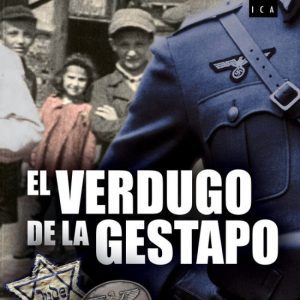 El verdugo de la Gestapo EDICIONES NOWTILUS