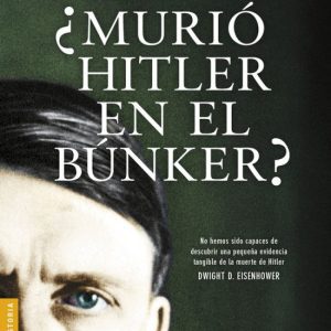 ¿MURIÓ HITLER EN EL BUNKER? BOOKET
