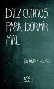 DIEZ CUENTOS PARA DORMIR MAL CHANCACAZO