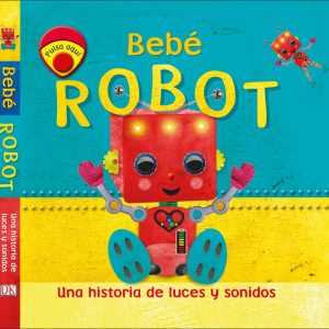 BEBÉ ROBOT DORLING KINDERSLEY (DK)