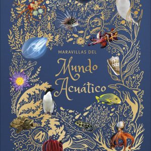 Maravillas del mundo acuático DORLING KINDERSLEY (DK)