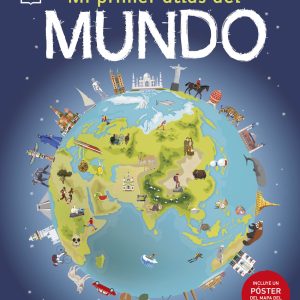 Mi primer atlas del mundo DORLING KINDERSLEY (DK)