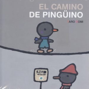 EL CAMINO DE PINGÜINO FONDO CULTURA ECONOMICA (FCE)