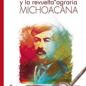 PRIMO TAPIA Y LA REVUELTA AGRARIA MICHOACANA FONDO CULTURA ECONOMICA (FCE)