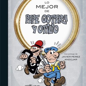 LO MEJOR DE PEPE GOTERA Y OTILIO BRUGUERA S.A