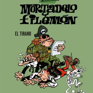 El Tirano (Esenciales Ibáñez 3) BRUGUERA S.A