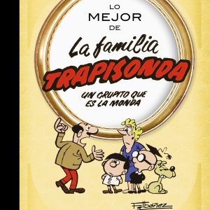 Lo mejor de la familia trapisonda BRUGUERA S.A