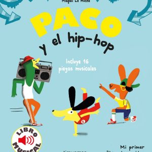 Paco y el hip-hop. Libro musical TIMUN MAS