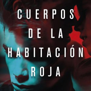Los cuerpos de la habitación roja DESTINO