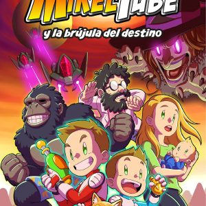 Mikeltube 1. MikelTube y la brújula del destino DESTINO INFANTIL
