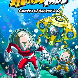 Mikeltube 4. Contra el Hacker 2.0 DESTINO INFANTIL