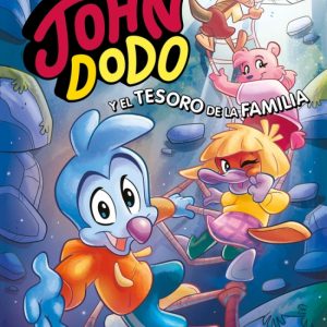John Dodo 1. John Dodo y el tesoro de la familia DESTINO INFANTIL