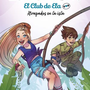 Elashow. El club de Ela Top 3. Atrapados en la isla DESTINO INFANTIL