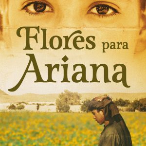 Flores para Ariana CROSSBOOKS