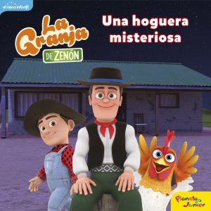 La granja de Zenón. Una hoguera misteriosa PLANETA JUNIOR