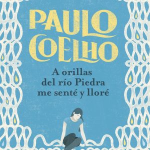 A orillas del río Piedra me senté y lloré BOOKET