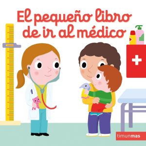 El pequeño libro de ir al médico TIMUN MAS