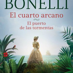 EL CUARTO ARCANO. EL PUERTO DE LAS TORMENTAS ESENCIA