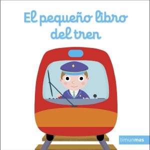 El pequeño libro del tren TIMUN MAS