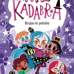 Anna Kadabra 12. Brujos en pañales DESTINO INFANTIL
