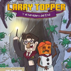 Larry Topper y el heredero del End PLANETA JUNIOR