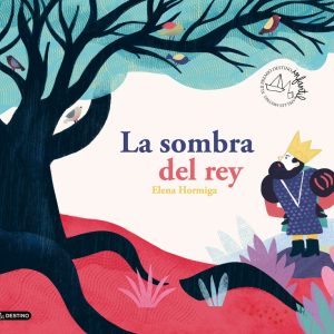 La sombra del rey DESTINO INFANTIL