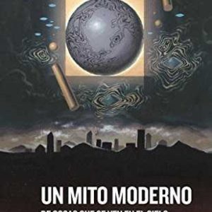 Un mito moderno REEDICIONES ANOMALES