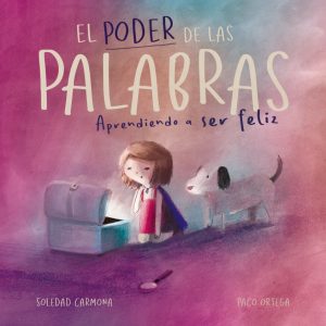 EL PODER DE LAS PALABRAS SOLEDAD CARMONA