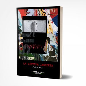 La víctima incierta TIEMPO DE PAPEL