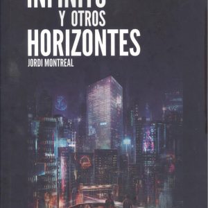 EL INFINITO Y OTROS HORIZONTES EDITORIAL ADARVE