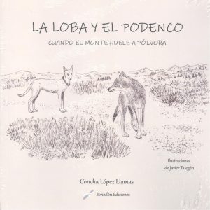 LA LOBA Y EL PODENCO BOHODON