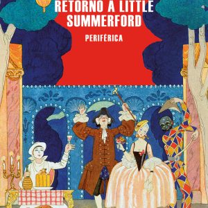 Retorno a Little Summerford PERIFERICA EDITORIAL