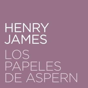 Los papeles de Aspern PLANETA