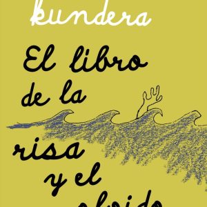 El libro de la risa y el olvido TUSQUETS