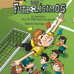 Cómic Los Futbolísimos 1: El misterio de los árbitros voladores SM