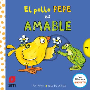 El pollo Pepe es amable SM