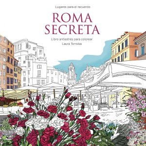 Roma secreta. Libro antiestrés para colorear RBA