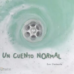 Un cuento normal EMONAUTAS