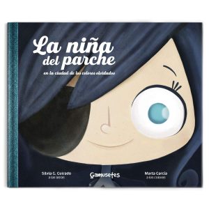 La niña del parche EDITORIAL GAMUSETES