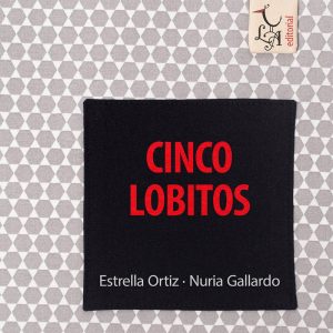 CINCO LOBITOS LIBRE ALBEDRIO
