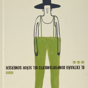 El extraño comportamiento del señor Somersen TRES TIGRES TRISTES